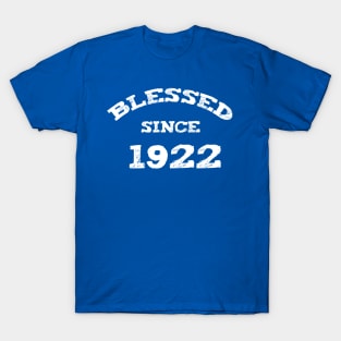 Blessed Since 1922 Cool Birthday Christian T-Shirt